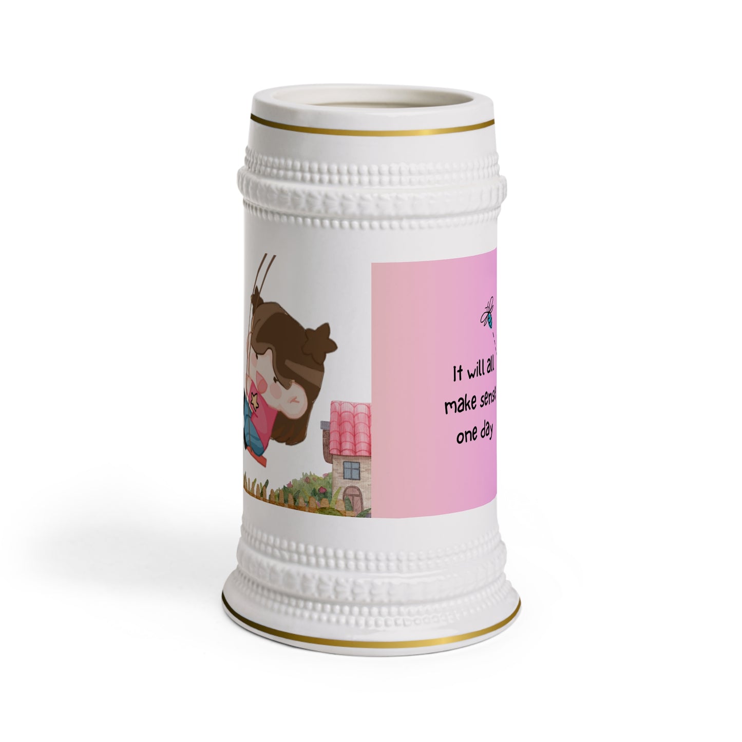 Stein Mug - "It Will All Make Sense One Day"